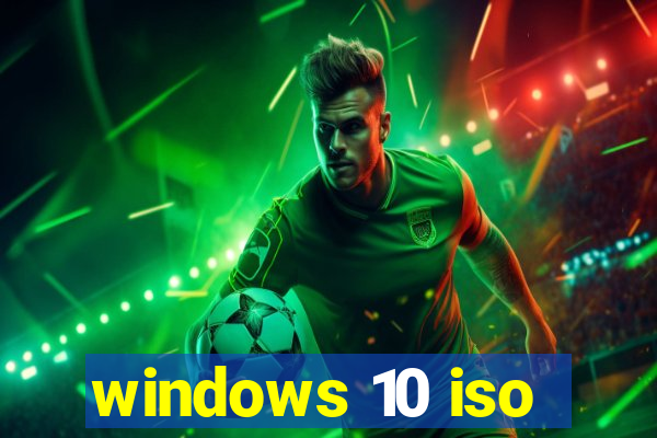 windows 10 iso