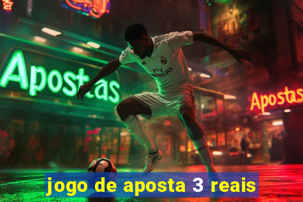 jogo de aposta 3 reais