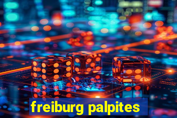 freiburg palpites