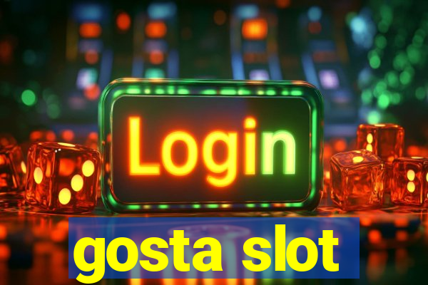 gosta slot