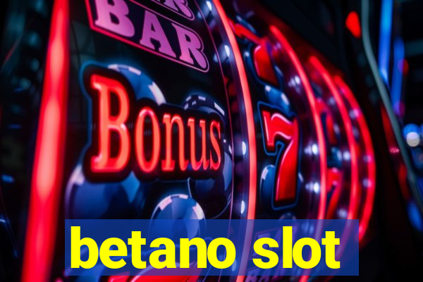 betano slot