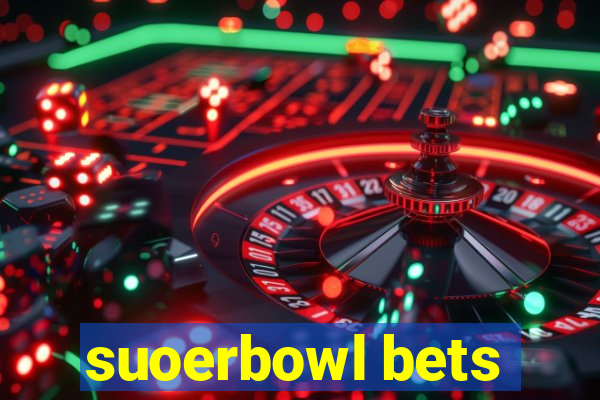 suoerbowl bets