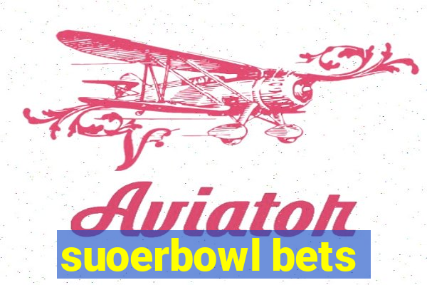 suoerbowl bets