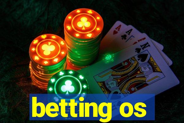 betting os