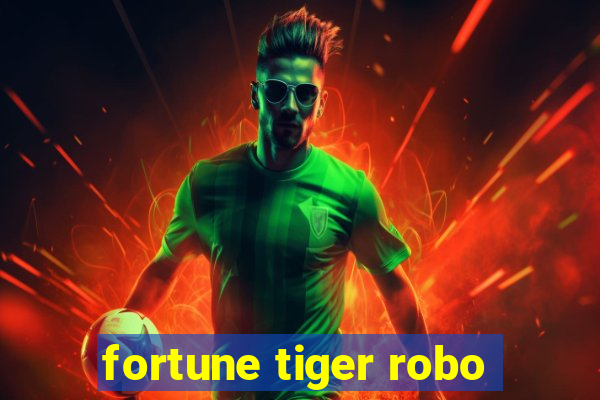 fortune tiger robo