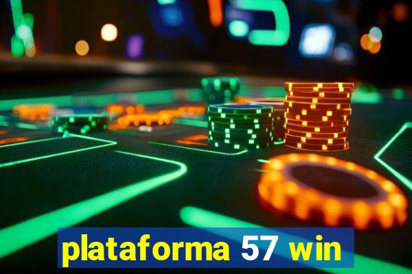 plataforma 57 win