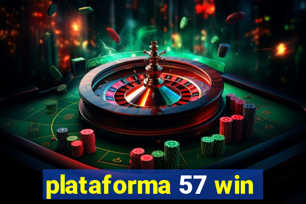 plataforma 57 win