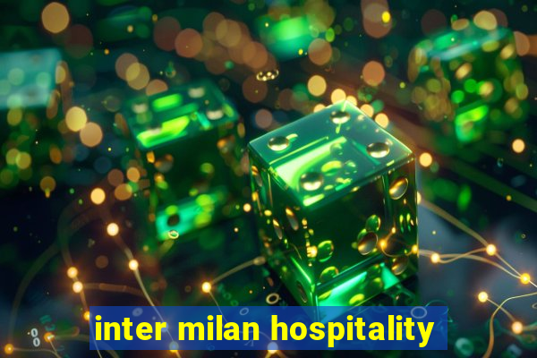 inter milan hospitality