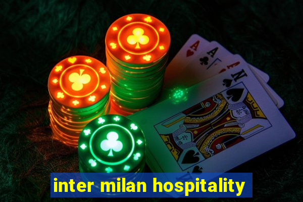 inter milan hospitality