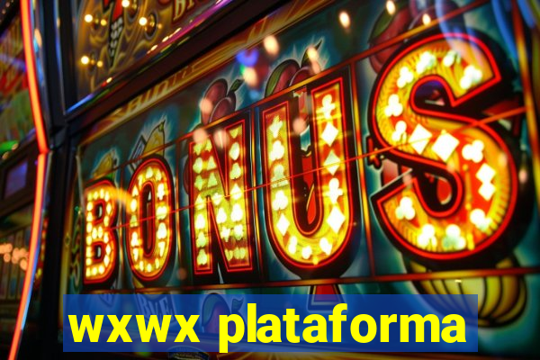 wxwx plataforma