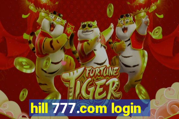 hill 777.com login