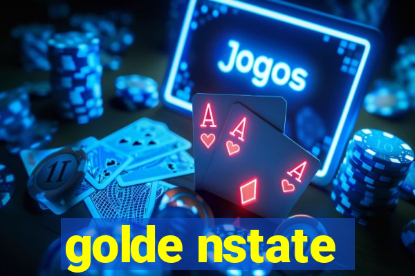 golde nstate