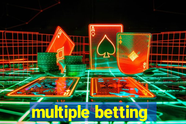 multiple betting