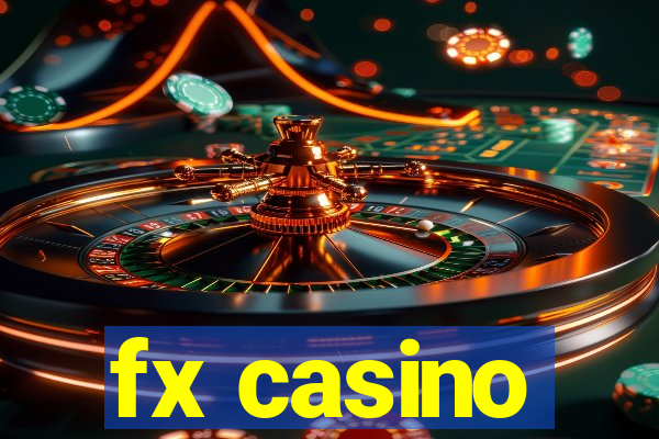 fx casino