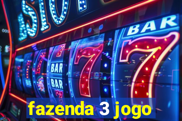 fazenda 3 jogo