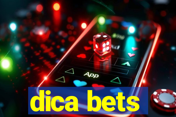 dica bets