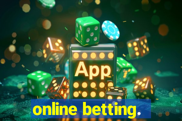 online betting.