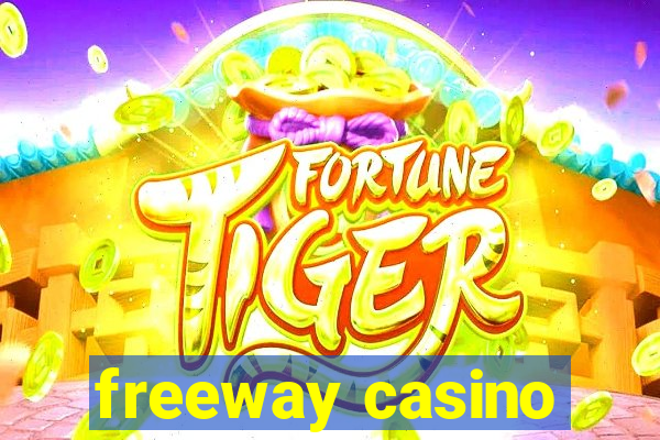 freeway casino