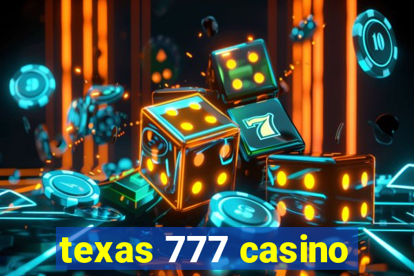 texas 777 casino