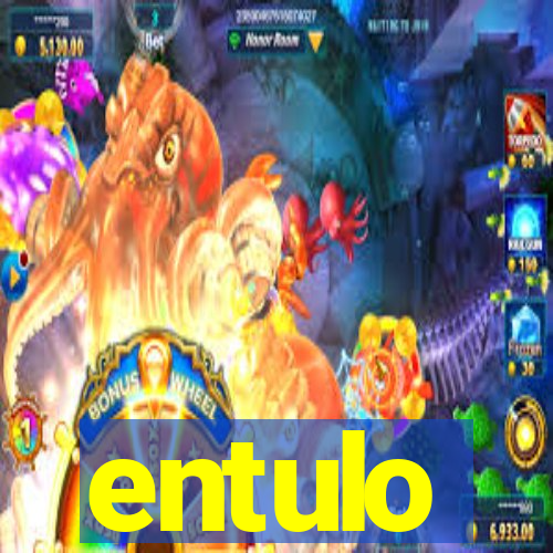 entulo