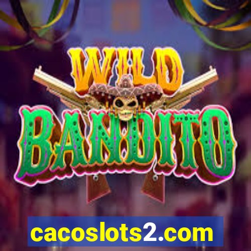 cacoslots2.com