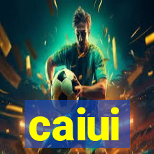 caiui