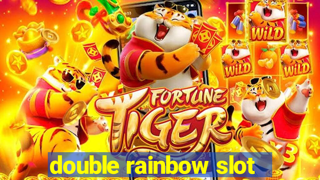 double rainbow slot