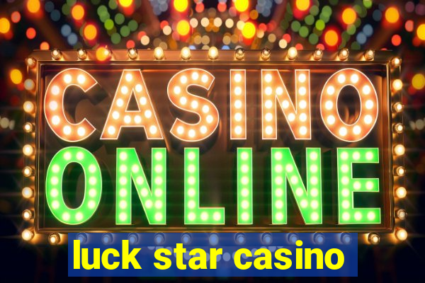 luck star casino