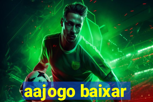 aajogo baixar