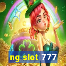 ng slot 777