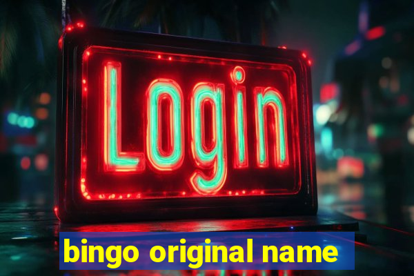 bingo original name