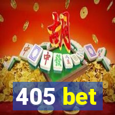 405 bet