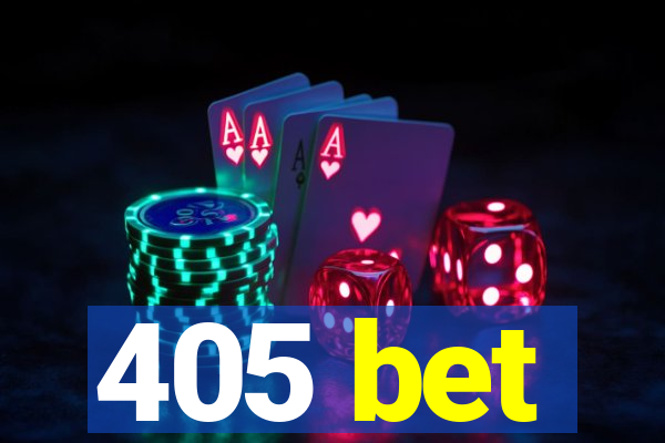 405 bet