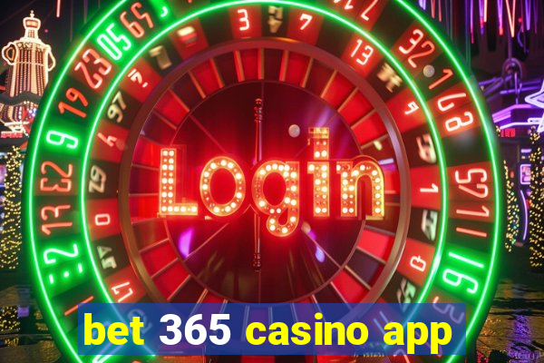 bet 365 casino app