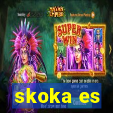 skoka es