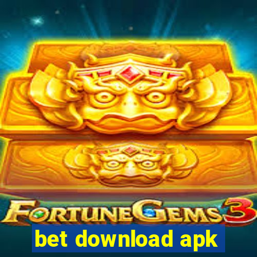 bet download apk