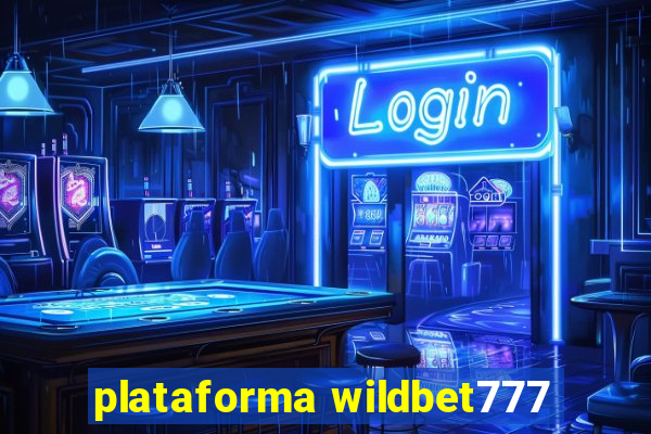 plataforma wildbet777