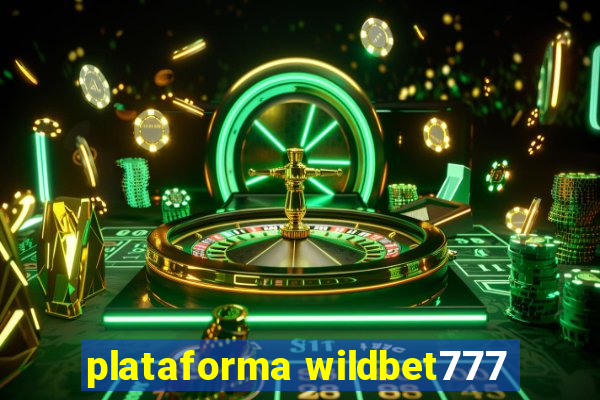 plataforma wildbet777