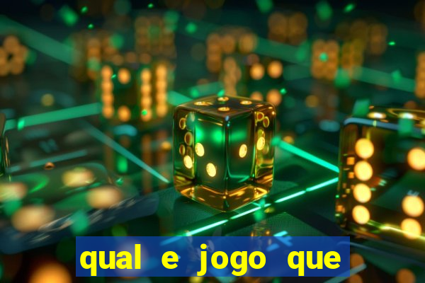 qual e jogo que ganha dinheiro