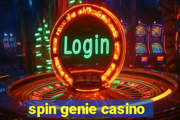 spin genie casino