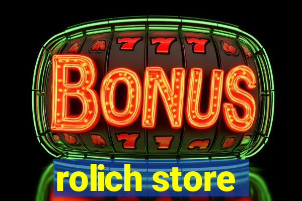 rolich store