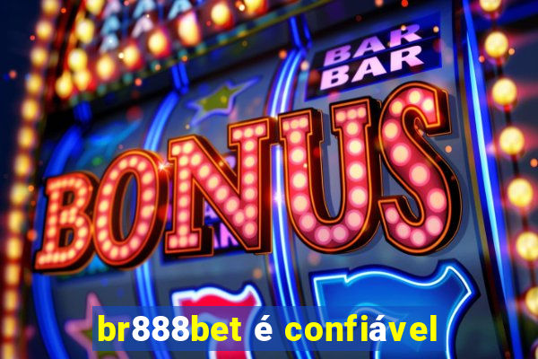 br888bet é confiável