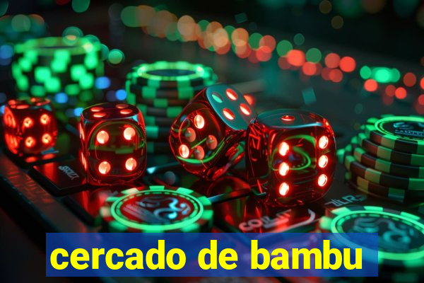 cercado de bambu