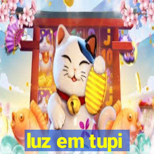 luz em tupi