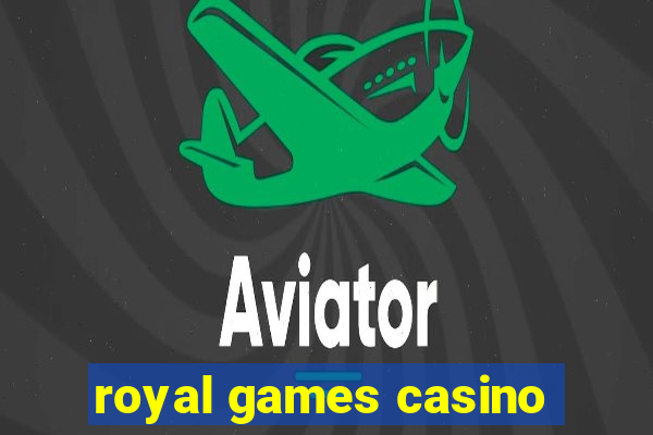 royal games casino