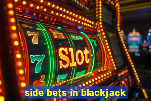 side bets in blackjack