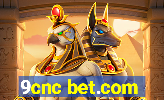 9cnc bet.com