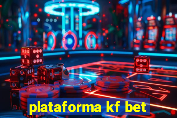 plataforma kf bet