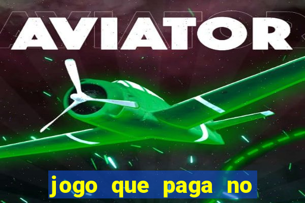 jogo que paga no cadastro sem deposito