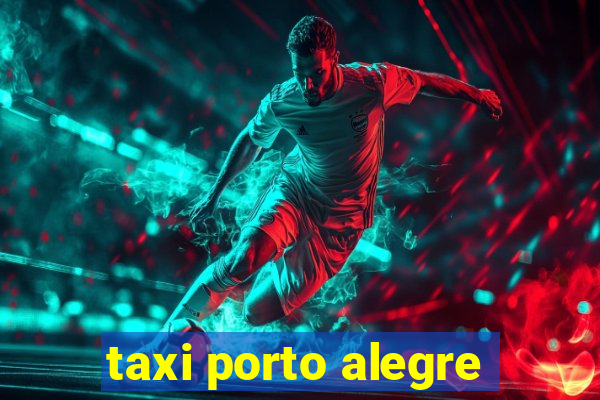 taxi porto alegre